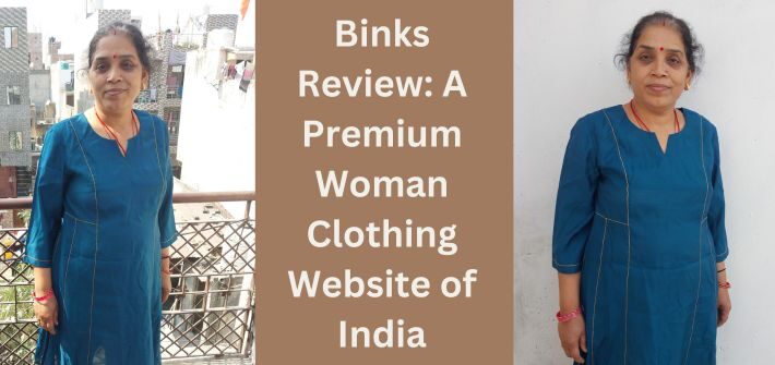 Binks Review A Premium Woman Clothing Website of India