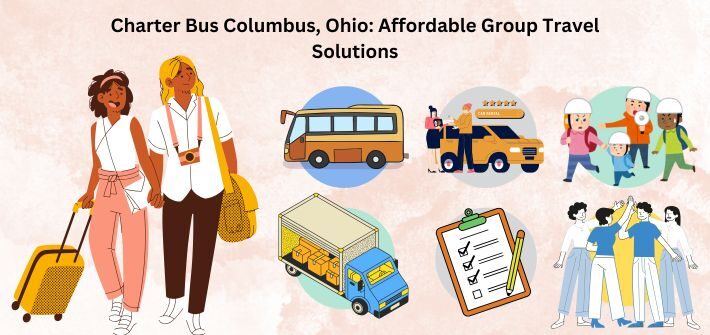 Charter Bus Columbus, Ohio Affordable Group Travel Solutions